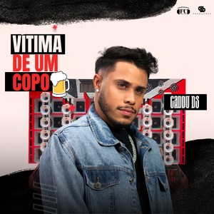 Vítima De Um Copo