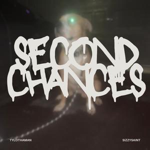 Second Chances (feat. Sizzy Saint) [Explicit]