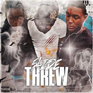 Slide Threw (Explicit)