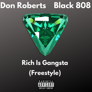 Rich Is Gangsta (Freestyle) [Explicit]