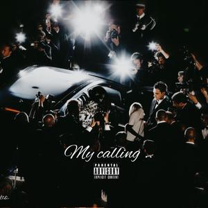 My Calling (Explicit)