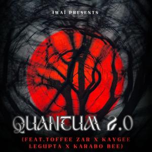 QUANTUM 2.0 4WAI F.T TOFFEE ZAR & KAYGEE LEGUPTA & KARABO.B