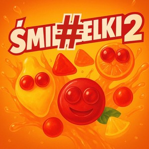 ŚMIEJŻELKI 2 (Explicit)