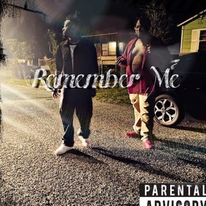 Remember me (feat. Spoot!e Flu) [Explicit]