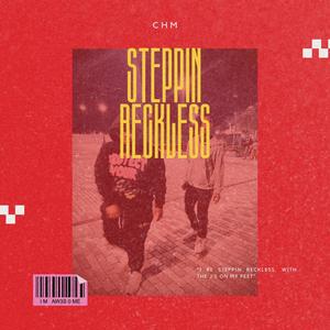 Steppin Reckless (feat. DRA) [Explicit]