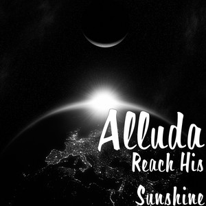 Reach His Sunshine