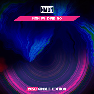 Non Mi Dire No (2020 Short Radio)