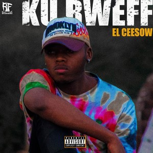 Ku Rweff (Explicit)