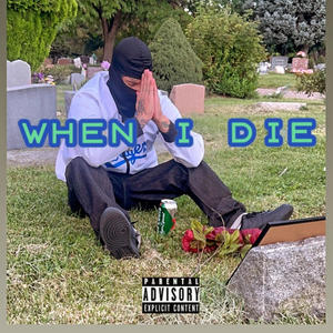 WHEN I DIE (feat. Wispero)
