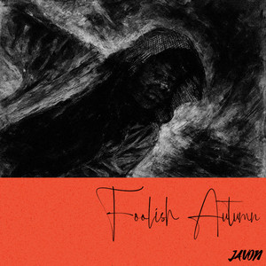 Foolish Autumn (Explicit)