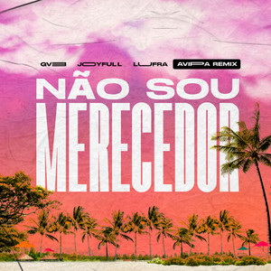 Não Sou Merecedor (Remix)