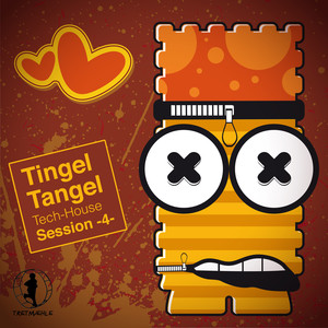 Tingel Tangel, Vol. 4 - Tech House Session!