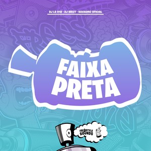 Faixa Preta (Explicit)