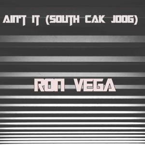 Ain't It (South Cak Joog) [Explicit]