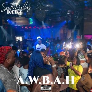 A.W.B.A.H (Explicit)