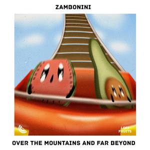 Over the mountains and far beyond