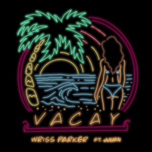 Vacay (feat. Jjuan) [Explicit]