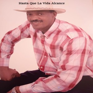 Hasta Que la Vida Alcance