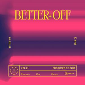 Better Off (Explicit)