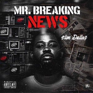 Mr. Breaking News (Explicit)