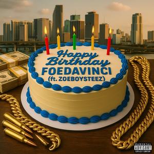 Bday (feat. ZOEBOYSTEEZ) (Explicit)