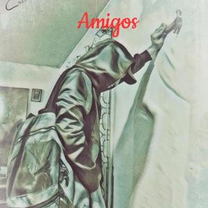 Amigos (Explicit)