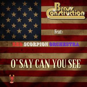 O' Say Can You See (feat. Red Scorpion Orchestra)