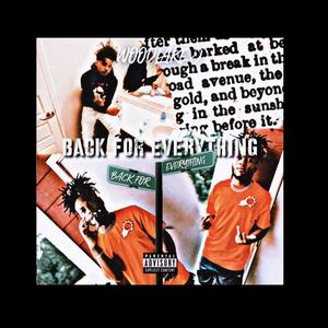 Back For Everything (Explicit)