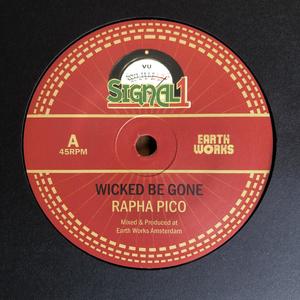 Wicked Be Gone (Original Version)