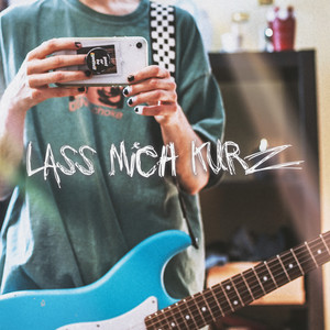 Lass mich kurz (Explicit)