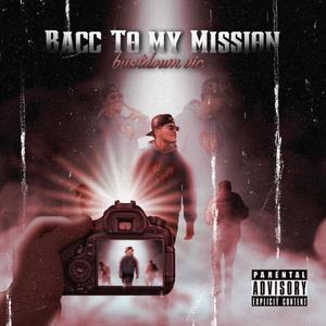 Bacc 2 My Mission (Explicit)