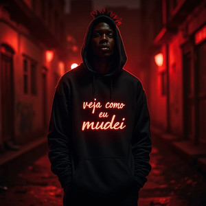 Veja como eu mudei (Explicit)