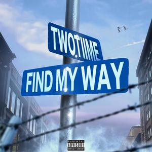 Find My Way (Explicit)