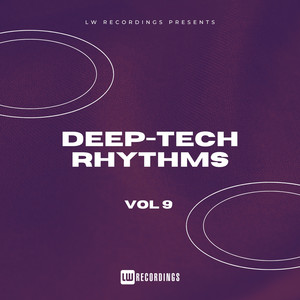 Deep-Tech Rhythms, Vol. 09 (Explicit)