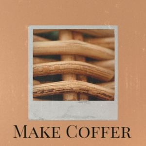 Make Coffer