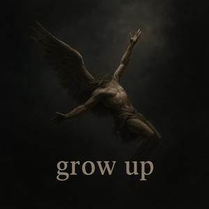 GROW UP (feat. Mastro)