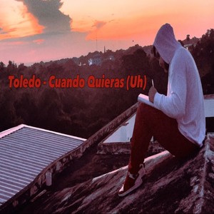 Cuando Quieras (Uh)