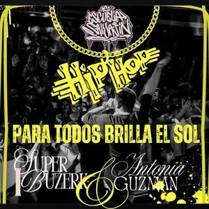 PARA TODOS BRILLA EL SOL (feat. ANTONIA GUZMAN)