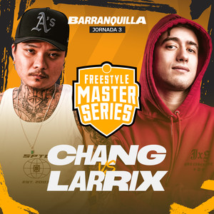 Sangre 2 Chang - Chang Vs Larrix (Live|Explicit)