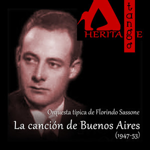 La canción de Buenos Aires (1947-53)