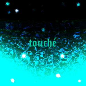 Touché (Explicit)