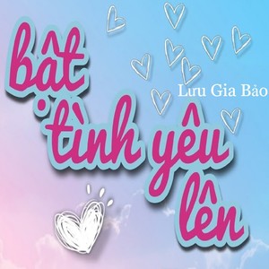 Bật Tình Yêu Lên