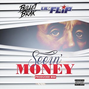 Seein' Money (feat. Lil' Flip) (Explicit)