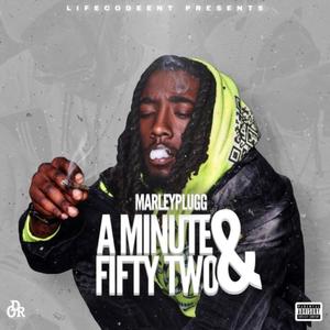 A Minute and Fifty Two (Explicit)