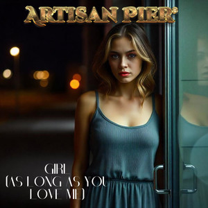 Girl (As Long As You Love Me)
