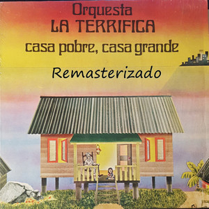 Casa Pobre, Casa Grande (Remasterizado)