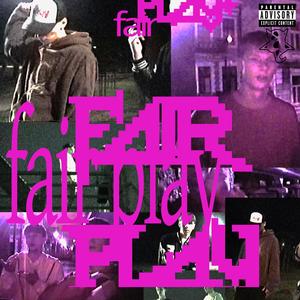 Fair Play (feat. Johnydang & Deandeavy) [Explicit]