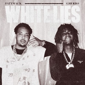 White Lies (feat. G Herbo)