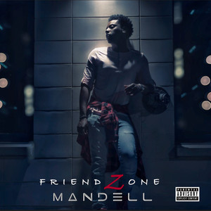 Friend Zone (Explicit)