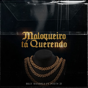 Maloqueiro Tá Querendo (feat. Poet4 2F) [Explicit]